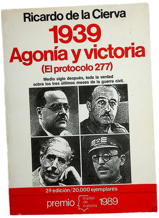 1939, agonía y victoria (el protocolo 277)