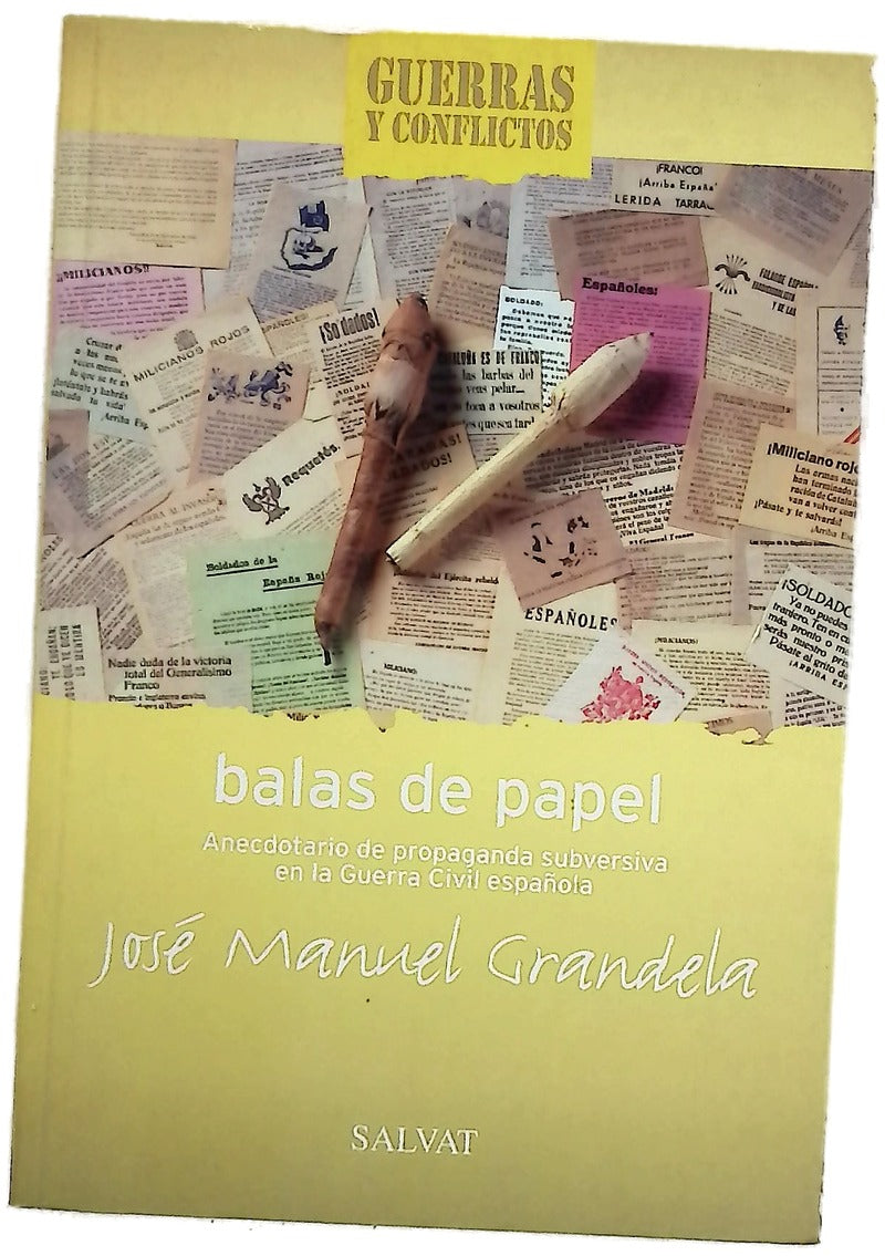 Balas de papel anecdotario de propaganda subversiva en la Guerra Civil española