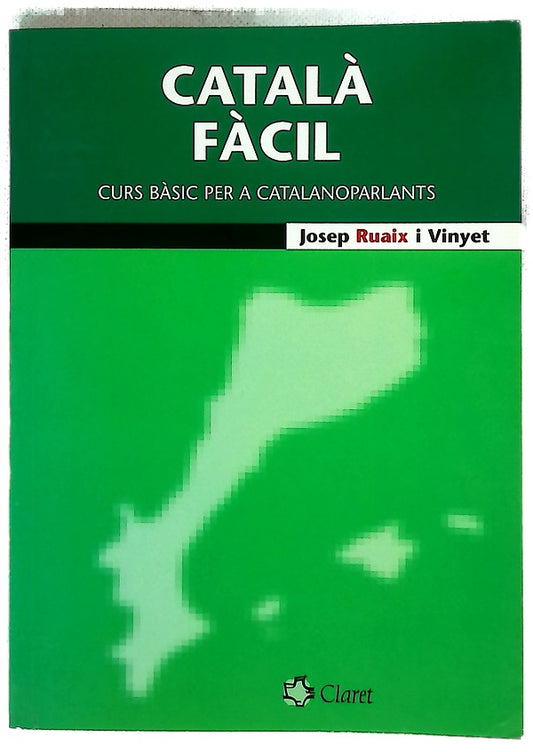 Català fàcil : curs bàsic per a catalanoparlants