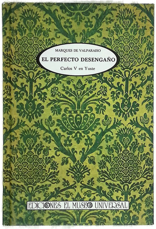 El perfecto desengaño
