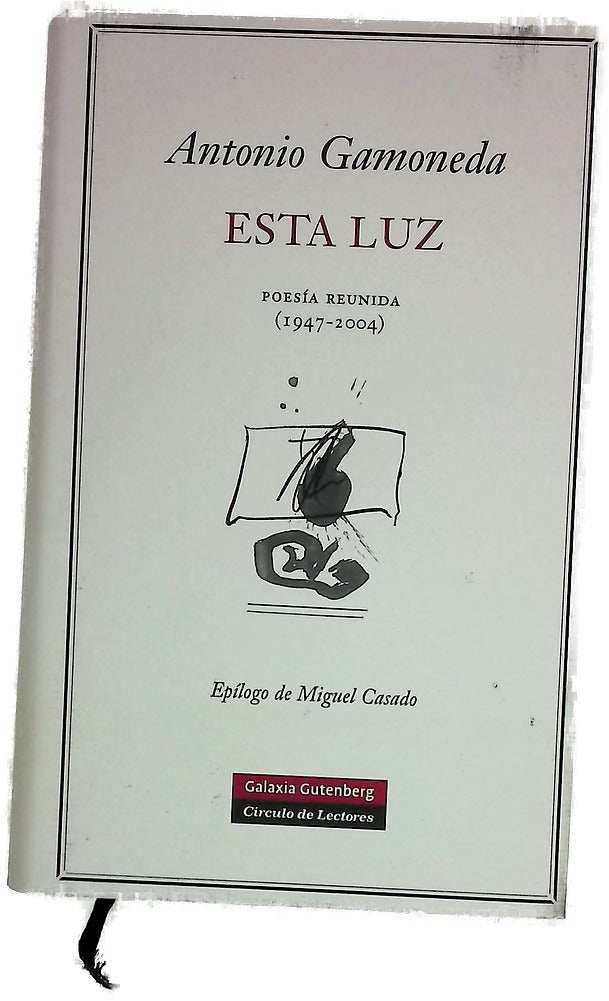 Esta luz poesía reunida (1947-2004)