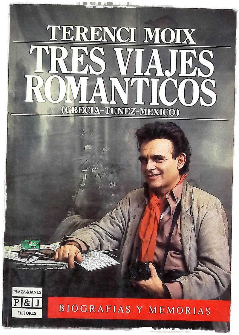 Tres viajes románticos (Grecia-Túnez-México)