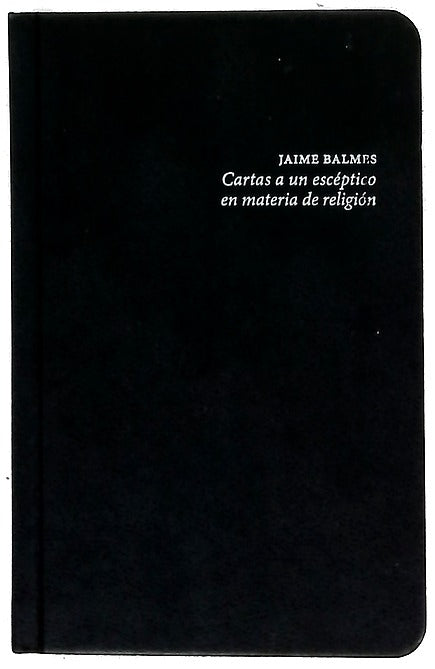 Cartas a un escéptico en materia de religión