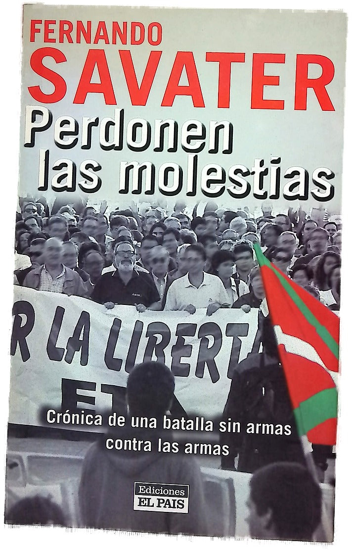Perdonen las molestias crónica de una batalla sin armas contra las armas