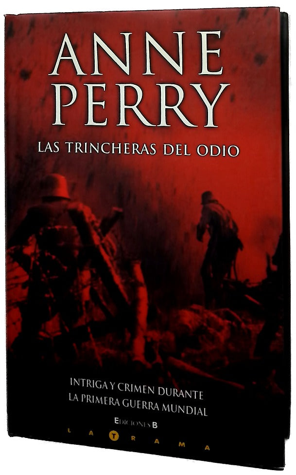 Las trincheras del odio