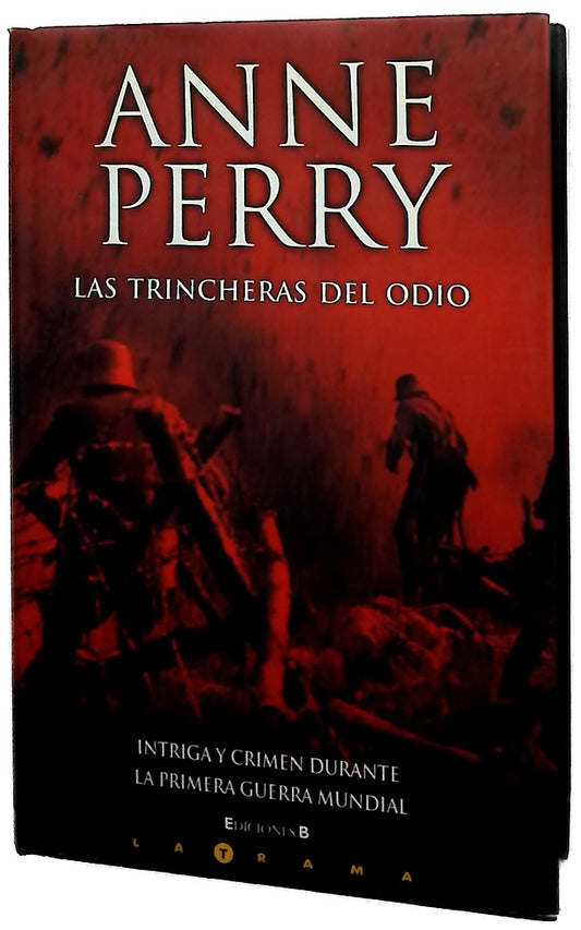 Las trincheras del odio