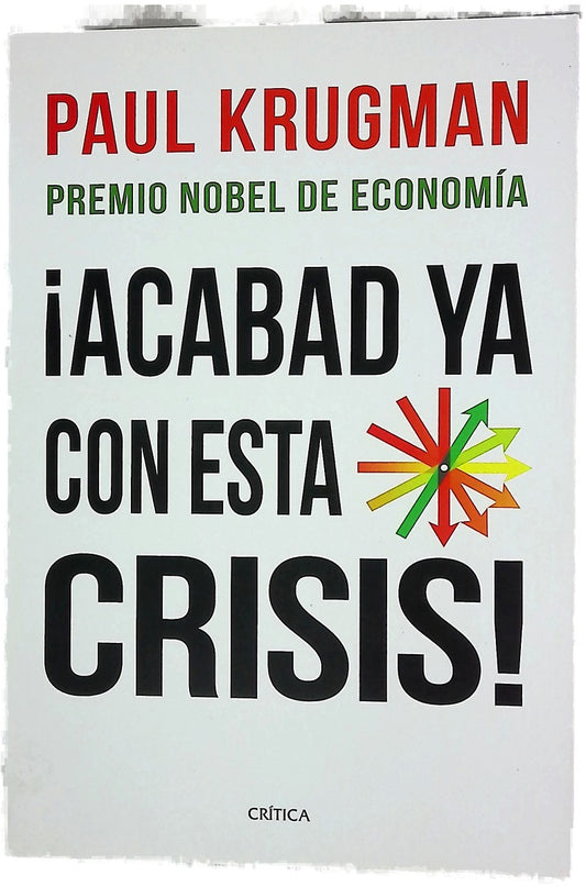 ¡Acabad con esta crisis!