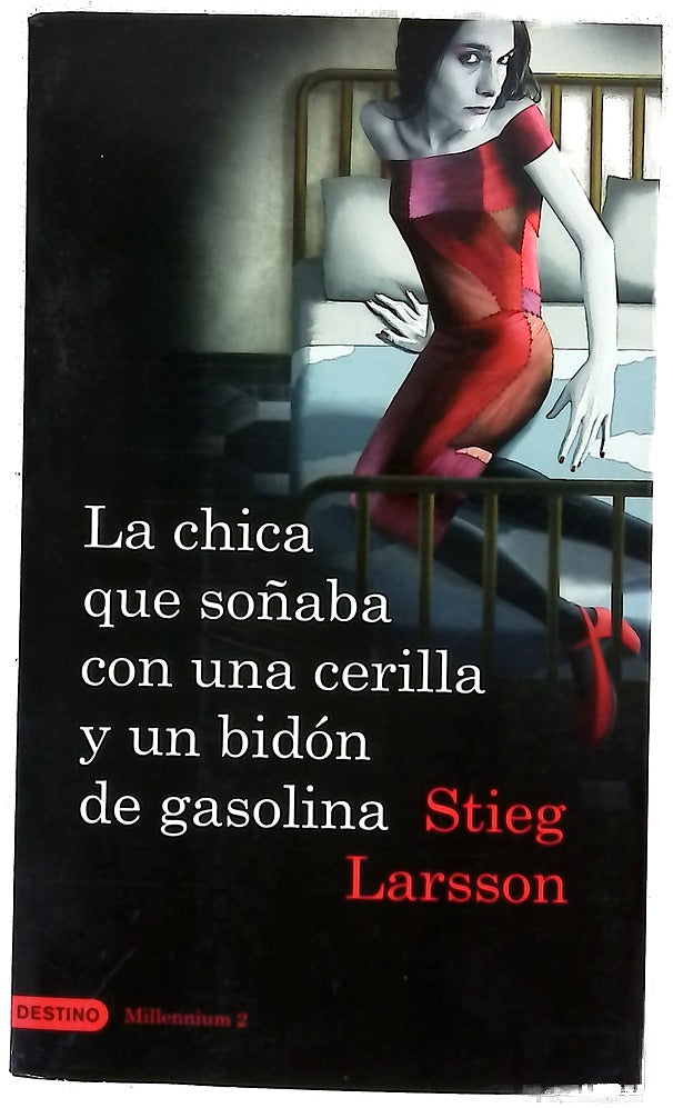 La chica que soñaba con una cerilla y un bidón de gasolina
