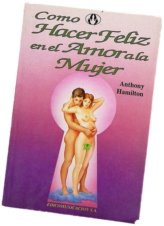 Cómo hacer feliz en el amor a la mujer