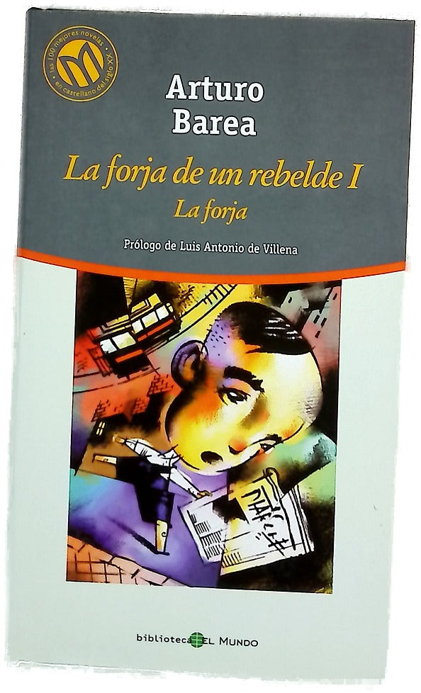 La forja de un rebelde, tomo I: La forja
