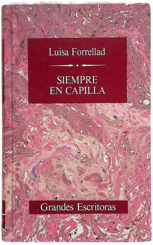 Siempre en capilla
