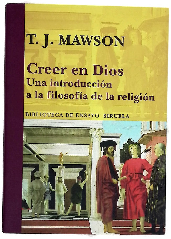 Creer en Dios : una introducción a la filosofía de la religión