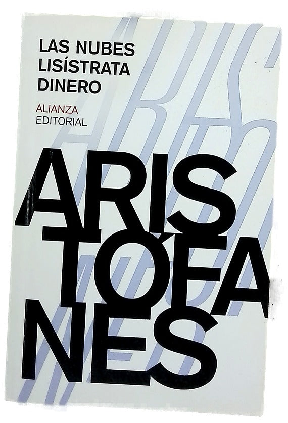 Las nubes ; Lisístrata ; Dinero