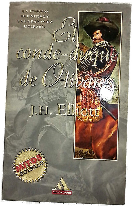El Conde-Duque de Olivares el político en una época de decadencia