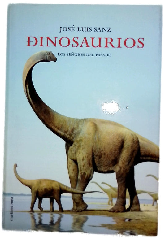 Dinosaurios los señores del pasado