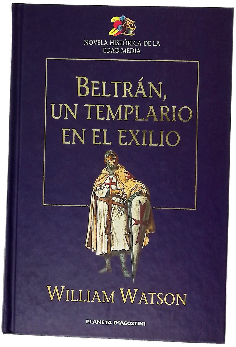 Beltrán, un templario en el exilio