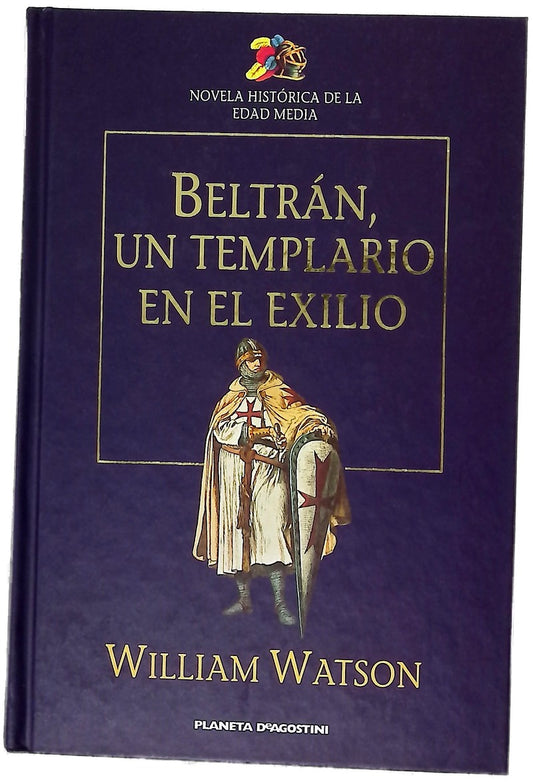 Beltrán, un templario en el exilio