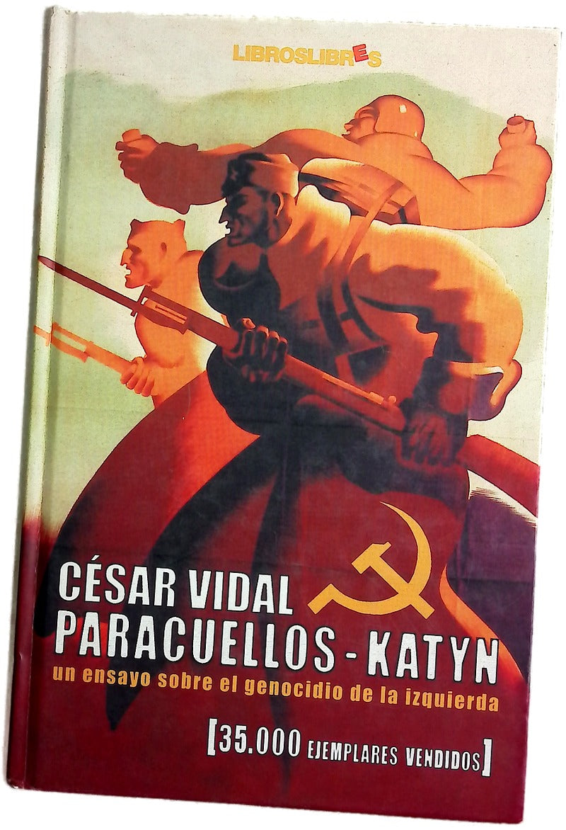 Paracuellos-Katyn un ensayo sobre el genocidio de la izquierda