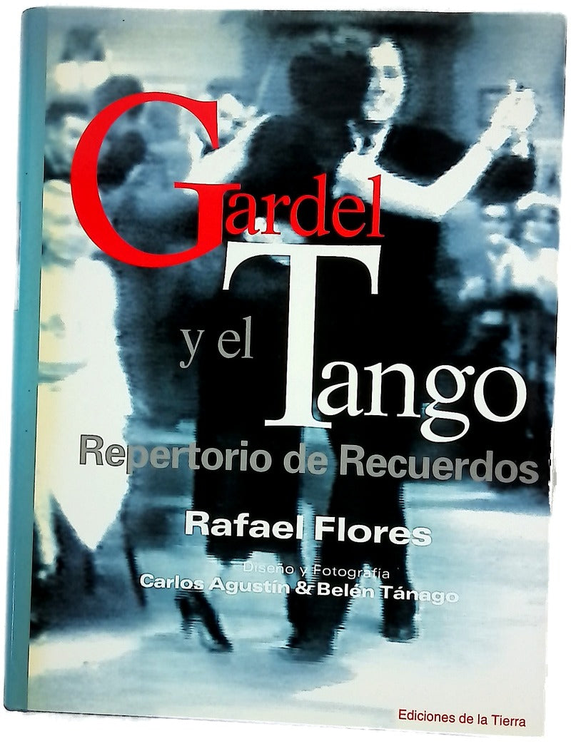 Gardel y el tango repertorio de recuerdos