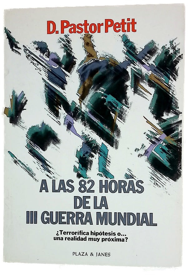 A las 82 horas de la III guerra mundial