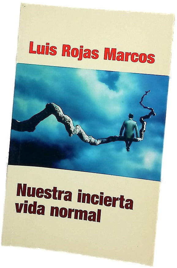 Nuestra incierta vida normal retos y oportunidades