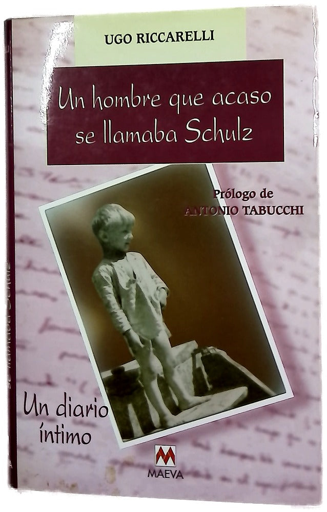 Un hombre que acaso se llamaba Shulz