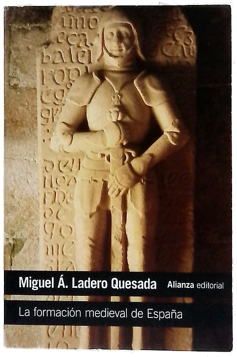 La formación medieval de España : territorios, regiones, reinos