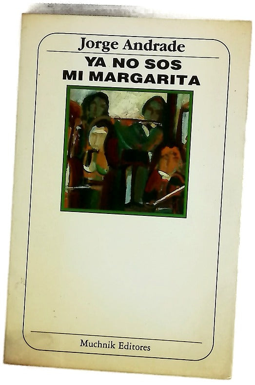 Ya no sos mi margarita