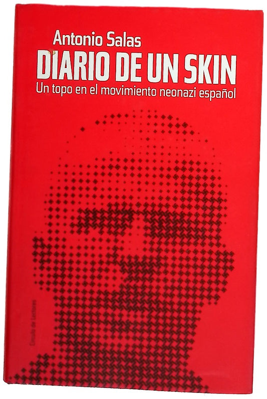 Diario de un skin un topo en el movimiento neonazi español