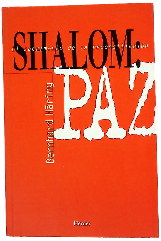 Shalom, Paz El sacramento de la reconciliación