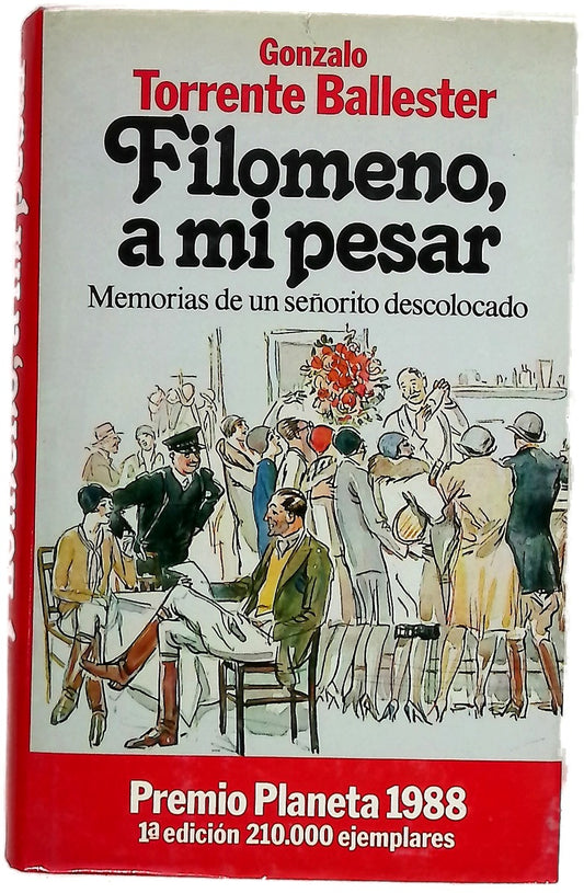 Filomeno, a mi pesar memorias de un señorito descolocado