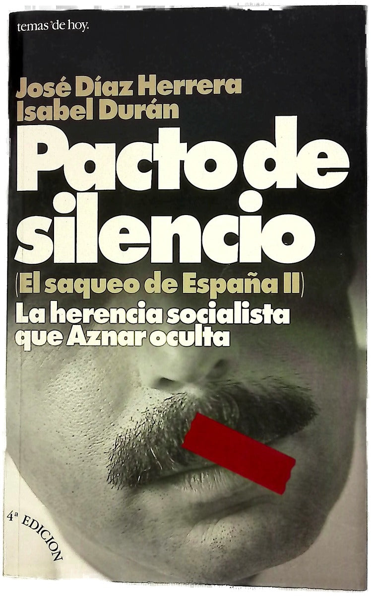 Pacto de silencio la herencia socialista que Aznar oculta