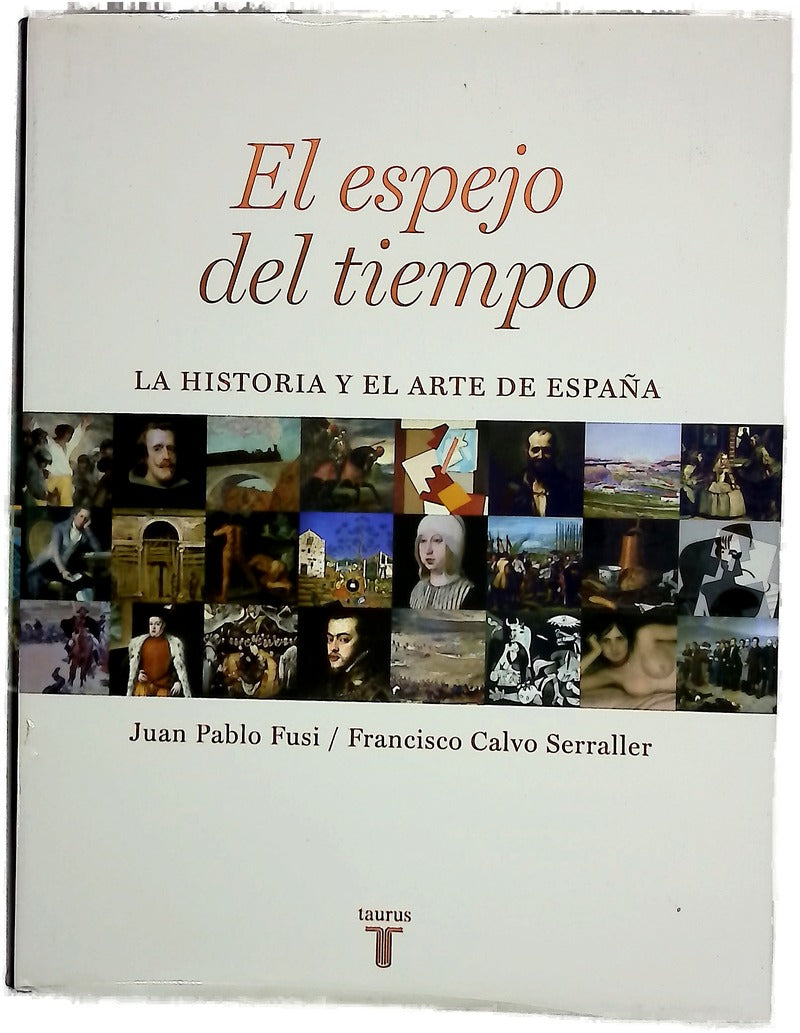 El espejo del tiempo la historia y el arte de España