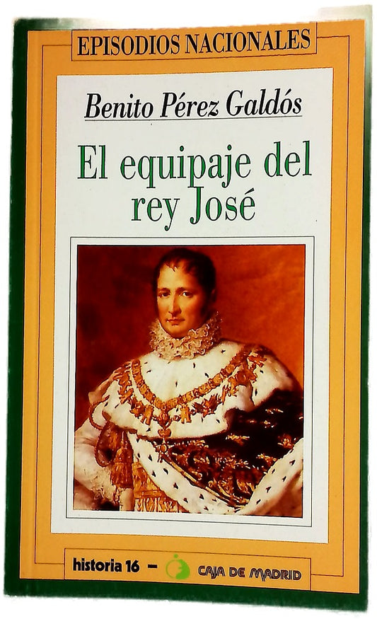 El equipaje del rey José