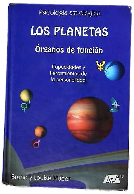 Los planetas órganos de función : capacidades y herramientas de la personalidad