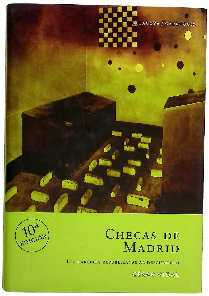 Checas de Madrid las cárceles republicanas al descubierto
