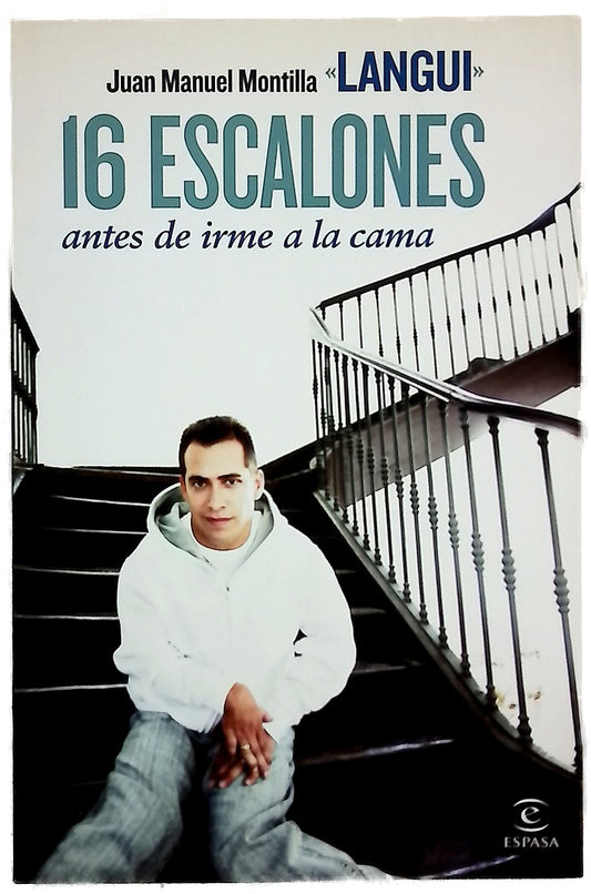 16 escalones antes de irme a la cama