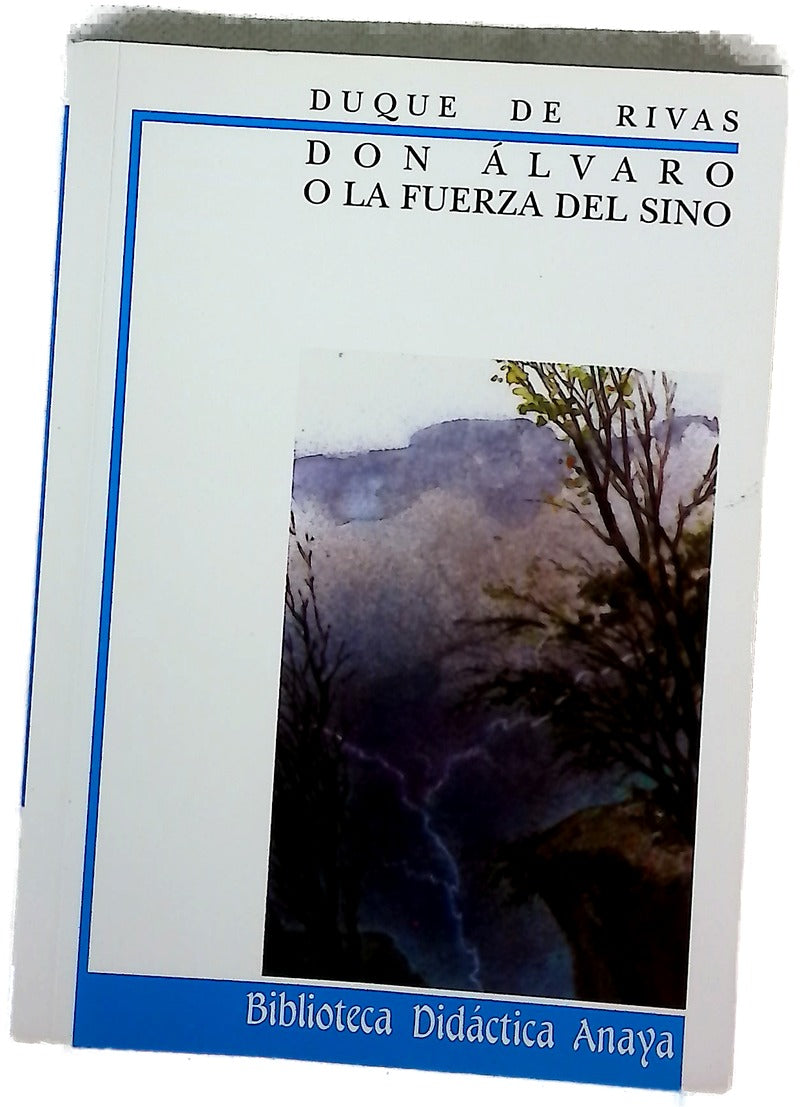 Don Álvaro o La fuerza del sino