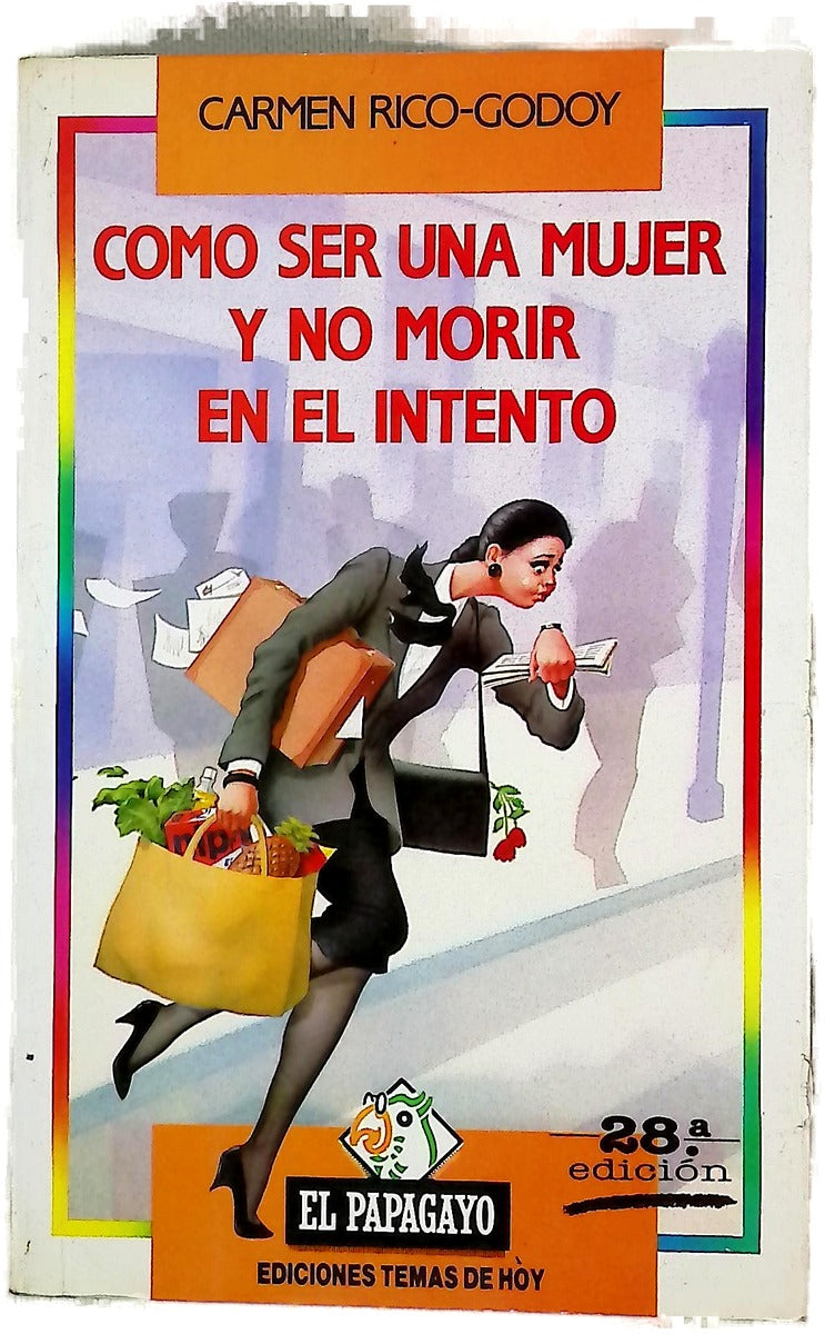 Cómo ser una mujer y no morir en el intento
