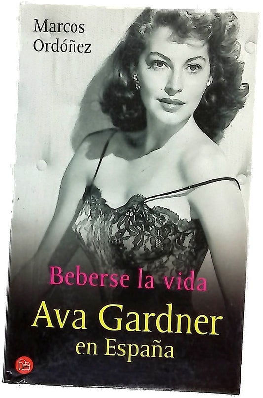 Beberse la vida Ava Gardner en España