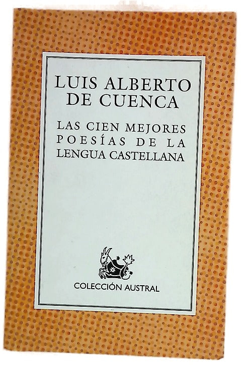 Las cien mejores poesías de la lengua castellana