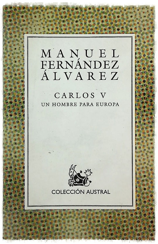 Carlos V un hombre para Europa