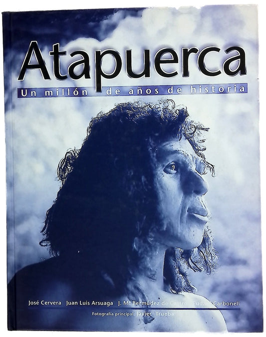 Atapuerca: Un millón de años de historia