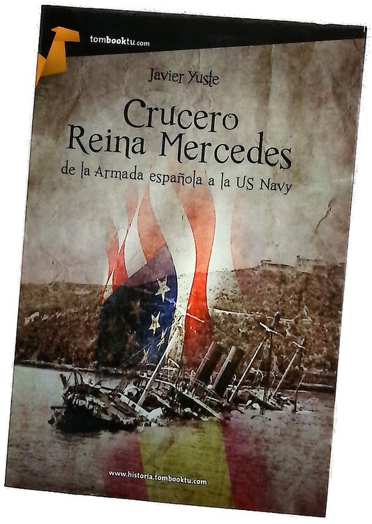 Crucero Reina Mercedes : de 1881 a 1957, de la Armada Española a US Navy
