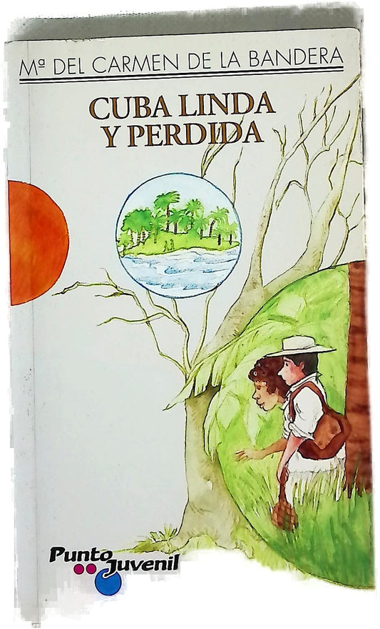 Cuba linda y perdida