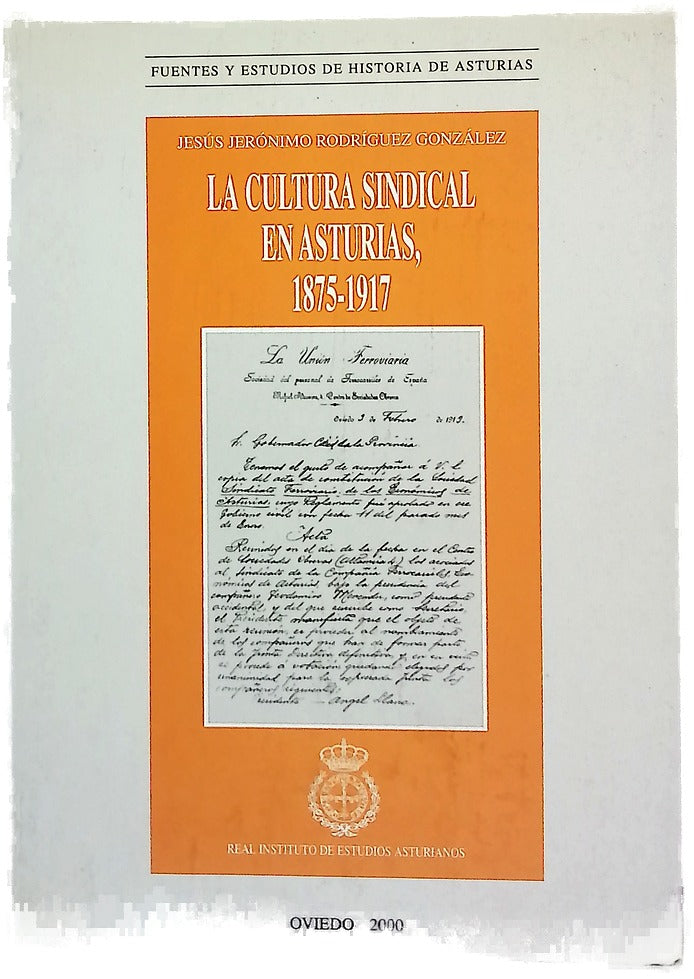 La cultura sindical en Asturias, 1875-1917