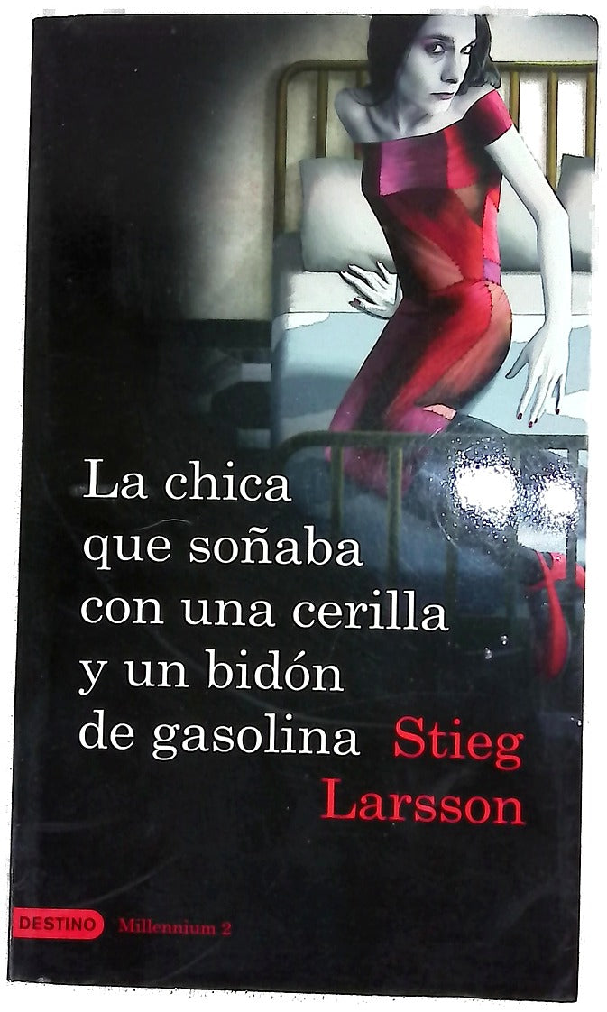 La chica que soñaba con una cerilla y un bidón de gasolina