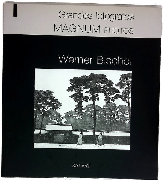 Werner Bischof (Grandes Fotógrafos)