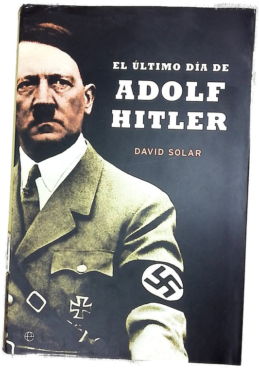 El último día de Adolf Hitler