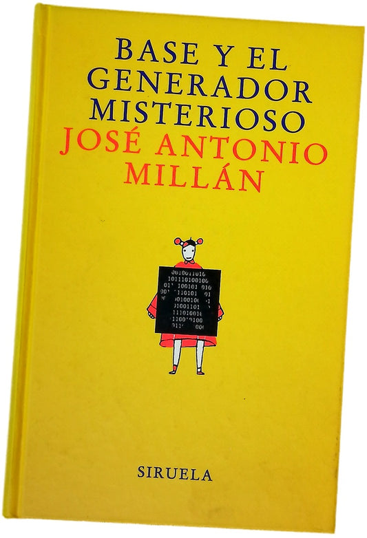 Base y el generador misterioso : (una aventura digital)